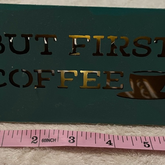 Coffee Desk Decor “ But First Coffee” - Picture 7 of 9